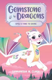 Icon image Gemstone Dragons 1: Opal's Time to Shine