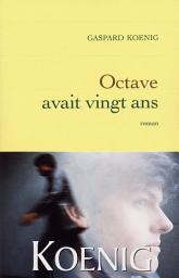 Icon image Octave avait vingt ans