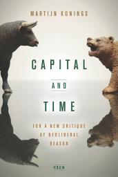 Icon image Capital and Time: For a New Critique of Neoliberal Reason