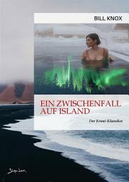 Icon image EIN ZWISCHENFALL AUF ISLAND: Der Krimi-Klassiker!