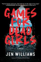 Icon image Games for Dead Girls: A Thriller