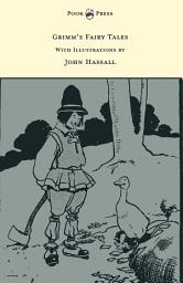 Icon image Grimm's Fairy Tales - With twelve Illustrations by John Hassall