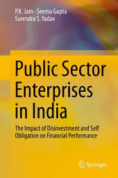 Icon image Public Sector Enterprises in India: The Impact of Disinvestment and Self Obligation on Financial Performance