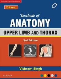 Icon image Textbook of Anatomy Upper Limb and Thorax; Volume 1 - E-Book: Edition 3