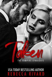 Icon image Taken: A Vampire Mafia Paranormal Romance (Steamy enemies to lovers story)