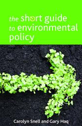 Icon image The Short Guide to Environmental Policy