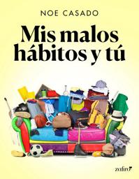 Icon image Mis malos hábitos y tú