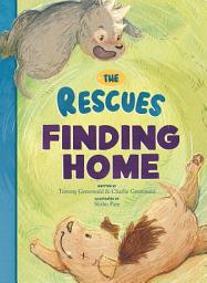 Icon image The Rescues: Finding Home (The Rescues #1)