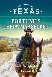 Icon image Fortune's Christmas Secret: A Billionaire Cowboy Christmas Romance
