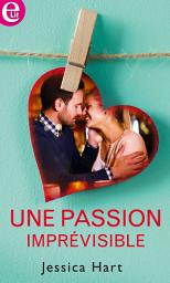 Icon image Une passion imprévisible