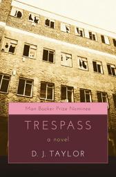 Icon image Trespass: A Novel