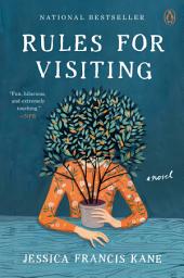 Icon image Rules for Visiting: A Novel