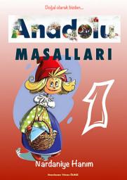 Icon image Anadolu MASALLARI 1: Nardaniye Hanım