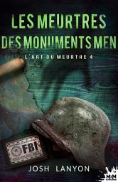 Icon image Les meurtres des Monuments Men