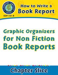 Icon image How to Write a Book Report: Graphic Organizers for Non Fiction Book Reports