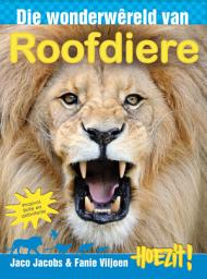 Icon image Hoezit 8: Die wonderwêreld van roofdiere