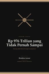 Icon image Rp 976 Triliun yang Tidak Pernah Sampai: Peta uang subsidi 2024, dari Senayan ke pompa bensin