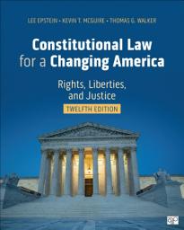 Icon image Constitutional Law for a Changing America: Rights, Liberties, and Justice, Edition 12