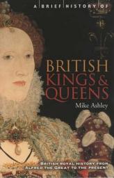 Icon image A Brief History of British Kings & Queens