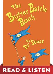 Icon image The Butter Battle Book: Read & Listen Edition