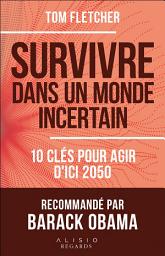 Icon image Survivre dans un monde incertain