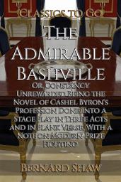 Icon image The Admirable Bashville: Restored Classics to Go Edition