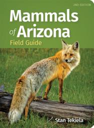 Icon image Mammals of Arizona Field Guide: Edition 2
