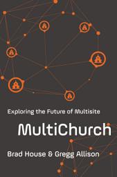 Icon image MultiChurch: Exploring the Future of Multisite