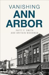 Icon image Vanishing Ann Arbor