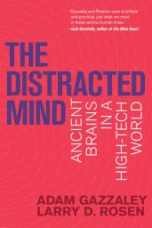 Icon image The Distracted Mind: Ancient Brains in a High-Tech World