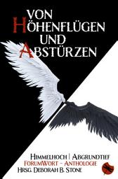 Icon image Von Höhenflügen und Abstürzen: Himmelhoch – Abgrundtief