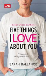 Icon image Cr: Five Things I Love About You
