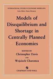 Icon image Models of Disequilibrium and Shortage in Centrally Planned Economies
