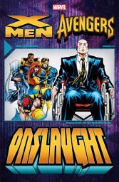 Icon image X-Men/Avengers: Onslaught Vol. 3