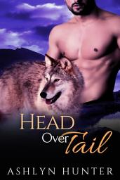 Icon image Head Over Tail: A Gay MPREG Romance