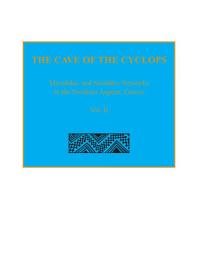 Icon image The Cave of the Cyclops: Mesolithic and Neolithic Networks in the Northern Aegean, Greece. Volume II: Bone Tool Industries, Dietary Resources and the Paleoenvironment, and Archeometrical Studies