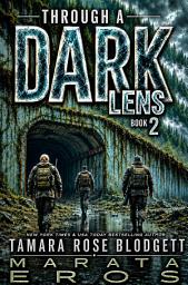 Icon image Through a Dark Lens: A Gritty Post-Apocalyptic Survival Thriller with Soul