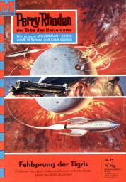 Icon image Perry Rhodan 71: Fehlsprung der Tigris: Perry Rhodan-Zyklus "Atlan und Arkon"