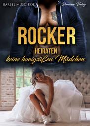 Icon image Rocker heiraten keine honigsüßen Mädchen