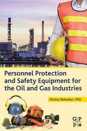 Icon image Personnel Protection and Safety Equipment for the Oil and Gas Industries