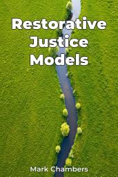 Icon image Restorative Justice Models
