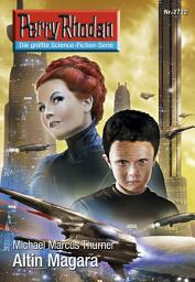 Icon image Perry Rhodan 2722: Altin Magara: Perry Rhodan-Zyklus "Das Atopische Tribunal"