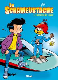 Icon image Le Scrameustache - Tome 01: L'héritier de l'inca