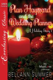 Icon image Plan Hayward and the Wedding Planner [A Holiday Story 1]