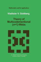 Icon image Theory of Multicodimensional (n+1)-Webs