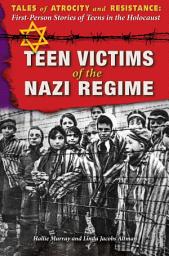 Icon image Teen Victims of the Nazi Regime