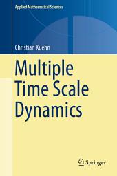 Icon image Applied Mathematical Sciences: Multiple Time Scale Dynamics