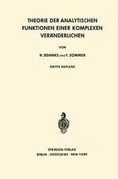 Icon image Theorie der Analytischen Funktionen Einer Komplexen Veränderlichen: Ausgabe 3