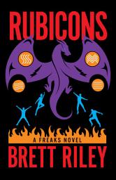 Icon image Rubicons: A Freaks Novel