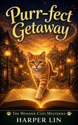 Icon image Purr-fect Getaway: A Wonder Cats Mystery Book 5